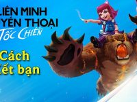 cach-ket-ban-trong-toc-chien