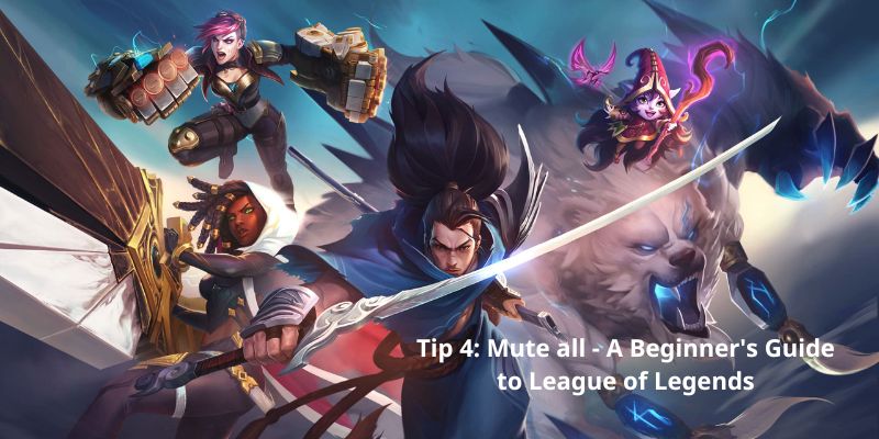 Tip 4 Mute all - A Beginner's Guide to League of Legends