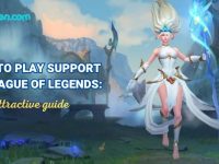 How to play support in League of Legends