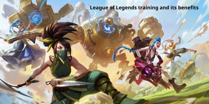 League of Legends training and its benefits